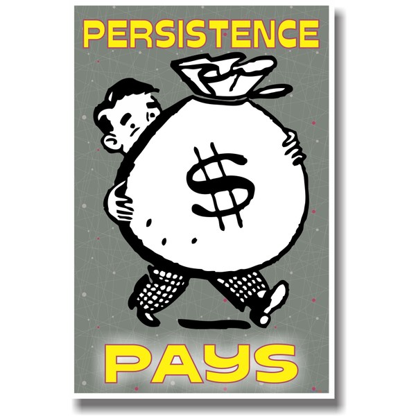 Persistence Pays - Classroom Motivational Poster