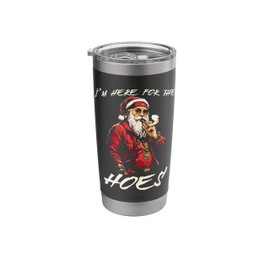 I' here for the hoes - Funny Christmas Santa Claus Gangster Stainless Steel Insulated Tumbler