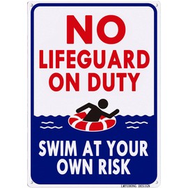LMYUHONG Metal Sign No Lifeguard On Duty Swim At Your Own Risk For Pool Rules Signs Safety Outdoor,12x8inch Aluminum, Fade Resistant
