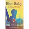 Blue Baby and Acute Coronary Revascularization