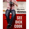 See Dick Cook: A Culinary Voyage for the Average Man