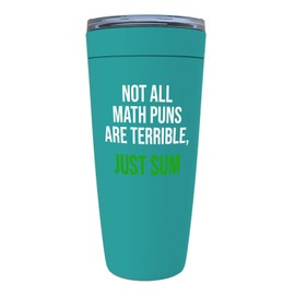 Math Lover Mint Edition Viking Tumbler 20oz - not all maths - Coffee Drinker Enthusiast Caffeine Addict Caffeinated Arabica Corporate Worker