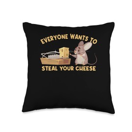 Everyone Wants To Steal Your Cheese Mouse Trap Cheese Throw Pillow