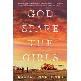God Spare the Girls: A Novel