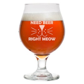 16 oz Belgian Beer Tulip Glass Stemmed Beer Glass Cat Face Need Beer Right Meow Funny