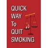 QUICK WAY TO QUIT SMOKING: Path and experience covered by