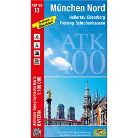 ATK100-13 München Nord (Amtliche Topographische Karte 1:100000): Hallertau, Ebersberg, Freising, Schrobenhausen (ATK100 Amtliche Topographische Karte 1:100000 Bayern)