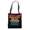 I ENJOY LONG ROMANTIC WALKS THROUGH HARBOR FREIGHT Tote Bag