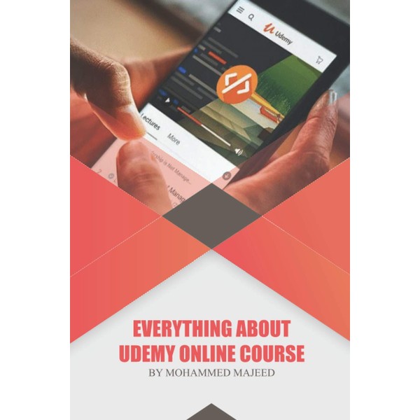 EVERYTHING ABOUT UDEMY ONLINE COURSE: UDEMY