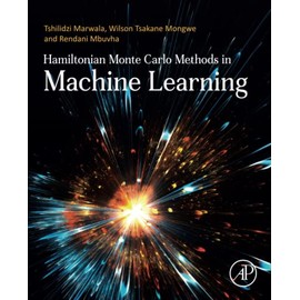 Hamiltonian Monte Carlo Methods in Machine Learning