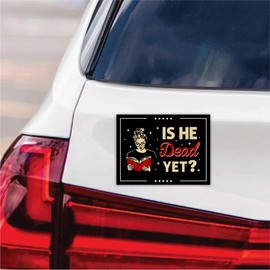 is He Dead Yet, are We Great Yet Magnet, Resist Hate Magnet, Anti-Trump, Resist Racism Car Magnet, Resist Fascism Vehicle Magnet, VP14466-6" x 4.5"