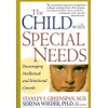 The Child With Special Needs: Encouraging Intellectual and Emotional Growth