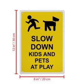 Slow Down Kids And Pets At Play Sign, 8.5 x 11 in" OSHA Compliant Child Safety Sign, Weatherproof Plastic, UV resistant & Easy-to-Read Signage