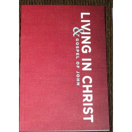 LIVING IN CHRIST & GOSPEL OF JOHN. BILLY GRAHAM WITH MY HOPE