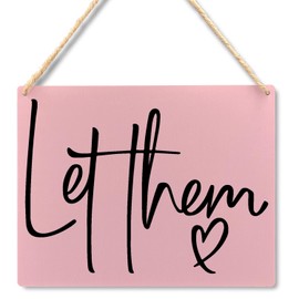 Ryeolo Let Them Wooden Signs, Mental Health Quotes Wood Sign Wall Hanging, Rustic Inspirational Let Them Sign Wall Art Decor for Home, Office Decorations for Work, 10.2x7.8 Inch (Pink)
