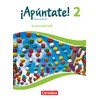 ¡Apúntate! Band 2 - Grammatikheft