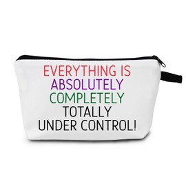 MoCaliduccious Inspirational Gifts for Women Positive Quotes Encouragement Funny Makeup Bag for Women Everything is Absolutely Under Control Motivational Gifts Small Funny Makeup Cometic Bag