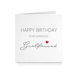Happy Birthday To My Gorgeous Girlfriend Love Cursive Greeting Card For Partner Her A111