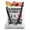 Alignment First Perfection Later Workout Exercise Pilates Tote Bag