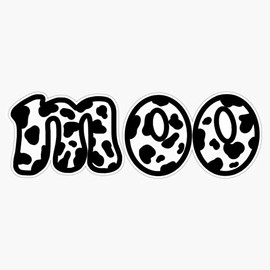 Cow Print Moo Quote Bumper Sticker Vinyl Decal 5 inches
