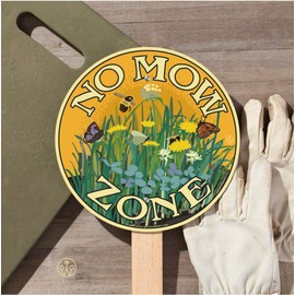 No Mow Zone - Garden Sign