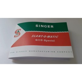SINGER Rare Singer 403 Slant-O-Matic Sewing Machine Manual Reproduction  4"x6"
