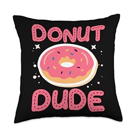 Donut Dude sweet Donuts and Sweets doughnut Throw Pillow