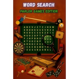 100 Word Searches for Parlor Games: Darts, Pool, Air Hockey, Shuffleboard, Skee-ball, Foosball, Carrom, and more