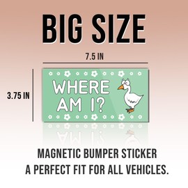 Magnetic Bumper Sticker Silly Goose Magnet Sticker Where Am I Funny Blue Funny Magnet Bumper Sticker for Car Truck, Waterproof UV-Resistant Size 7.5x3.75in