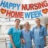 Happy Nursing Home Week Banner - NO DIY Nursing Appreciation