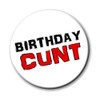 Party People 1 x Birthday CU Next Tuesday Badge -