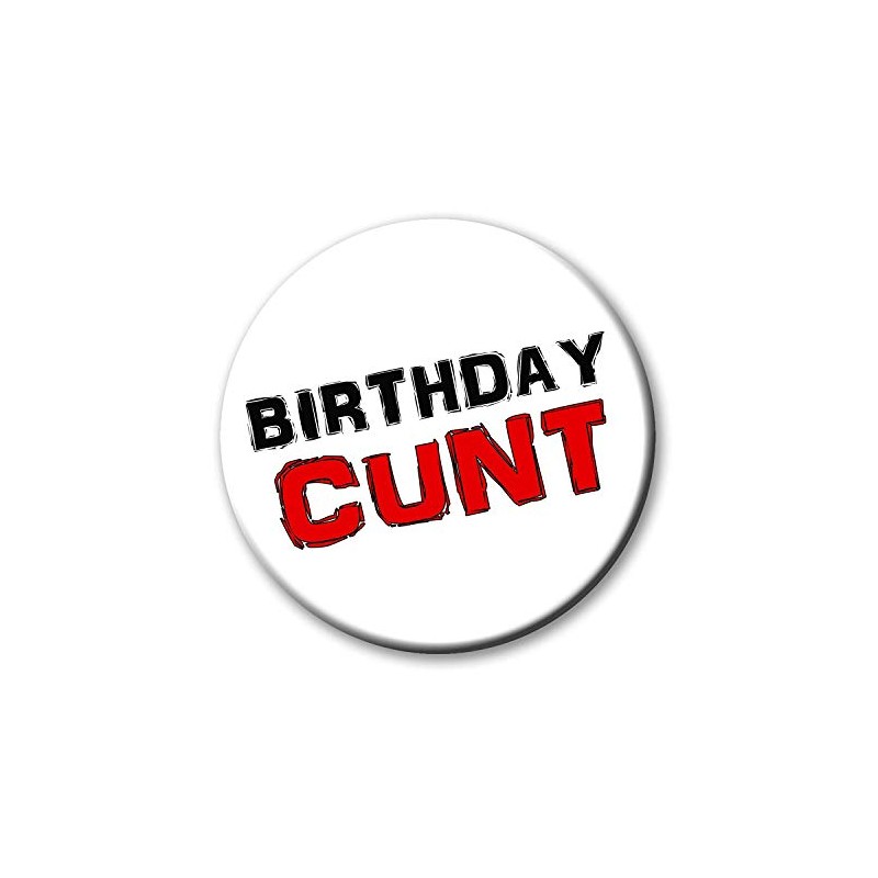 Party People 1 x Birthday CU Next Tuesday Badge -