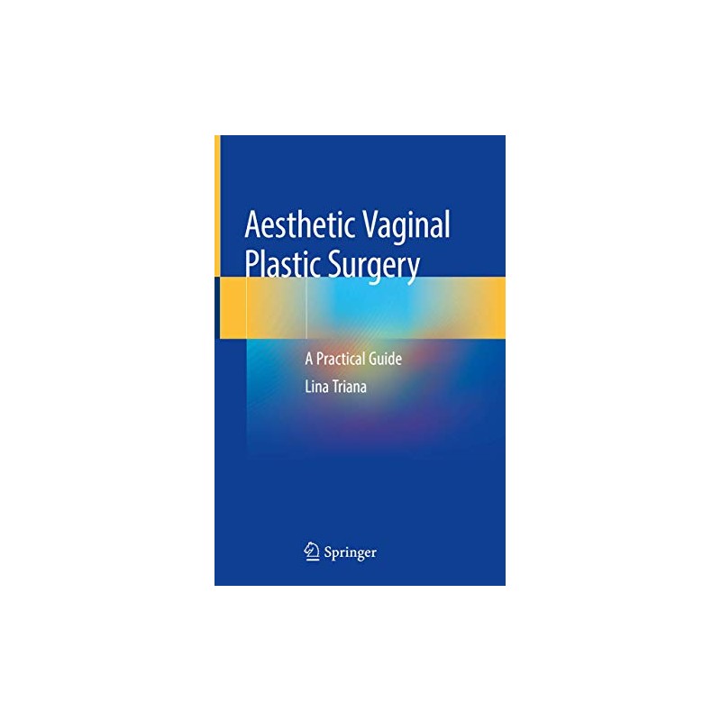 Aesthetic Vaginal Plastic Surgery: A Practical Guide