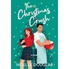 The Christmas Crush: A Novel