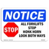 OSHA Notice Signs - All Forklifts Stop Honk Horn Sign