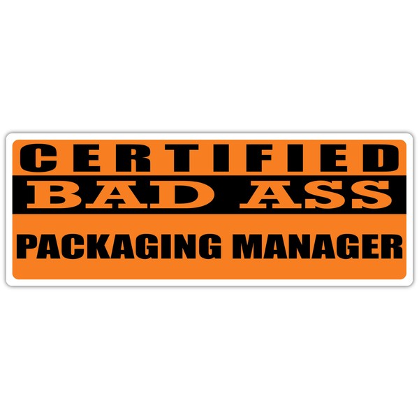 Certified Bad Ass Packaging Manager | Occupation, Job, Career Gift