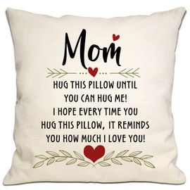 Mom Gift from Daughter Son Hug Throw Pillow Cover I Love You Reminder Gift for Mom Mother Mama Birthday Gift Thanksgiving Gift (mom)