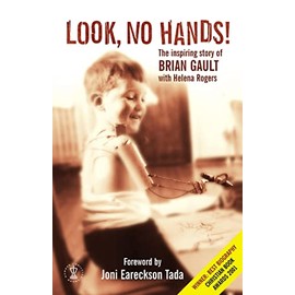 Look No Hands!: The Inspiring Story of Brian Gault