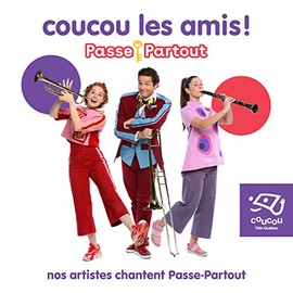 Coucou les Amis - Nos Artistes Chantent Passe-Partout