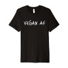 Vegan AF - Vegetarian Gift Animal Lover Plants, Cruelty Free