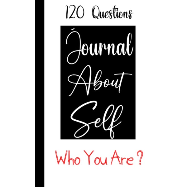 Journal about self: you must answer 120 questions divided into
