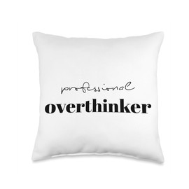 Professional Overthinker Unique Statement Piece Throw Pillow