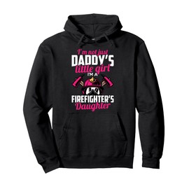 Firefighter Daughter Design For Kids Firefighter Toddler Pullover Hoodie