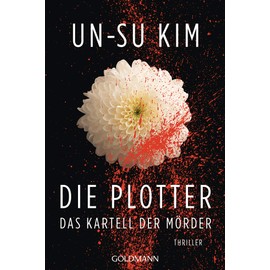 Die Plotter: Thriller