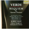 Verdi: Requiem & Operatic Choruses