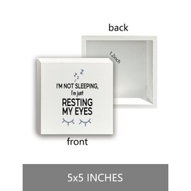 Funny Desk Signs,I'm Not Sleeping I'm Just Resting My Eyes Wooden Box Sign,Funny Gifts for Women Men Adults, Funny Quote Wood Signs for Home Office Desk Shelf Table Decor, 5x5 Inch,Decorative Signage