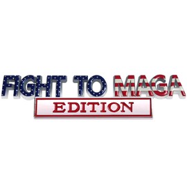 Fight to MAGA Edition Car Decals,3D Raised Metal Car Emblems,Personality Letter Logo Car Badges with Strong Adhesive,Exterior Auto Decor Embossed Stickers for Truck SUV RV,Red Blue White
