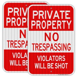 Private Property No Trespassing Sign 2 Pack, Large 18"x12" Violators Will Be Shot Sign, Heavy Duty Reflective Aluminum, Rust Free Weather Resistant