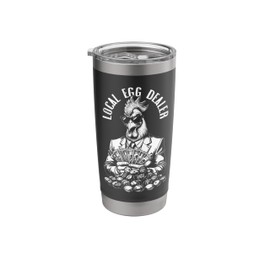 Local Easter Egg Dealer Funny Chicken Lover Money Eggs Stainless Steel Insulated Tumbler