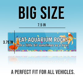 I Eat Aquarium Rocks Just A Little Bit Sometimes As A Treat Funny Fish Blue Sticker, Funny Bumper Sticker for Car Truck, Waterproof UV-Resistant Decal Size 11x3inches